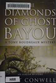 Cover of: The diamonds of Ghost Bayou: a Tony Boudreaux mystery