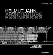 Cover of: Helmut Jahn, Werner Sobek, Matthias Schuler - Architecture Engineering by Werner Blaser