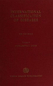 Cover of: Manual of the international statistical classification of diseases, injuries, and causes of death: based on the recommendations of the Ninth Revision Conference, 1975, and adopted by the Twenty-ninth World Health Assembly.