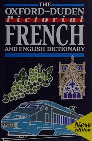 Cover of: The Oxford-Duden pictorial French and English dictionary