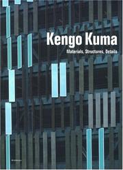 Cover of: Kengo Kuma: materials, structures, details.