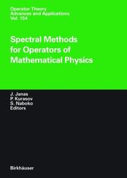 Cover of: Spectral Methods for Operators of Mathematical Physics (Operator Theory: Advances and Applications) by 