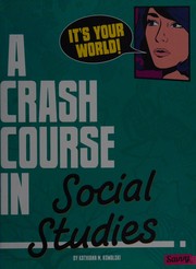 Cover of: It's your world!: a crash course in social studies