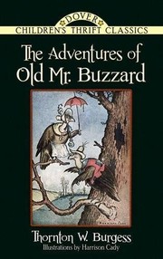 Cover of: The Adventures of Old Mr. Buzzard by Thornton W. Burgess, Harrison Cady