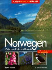 Cover of: Norwegen. Naturwanderführer. Zwischen Oslo und Narvik. by Peter Mertz