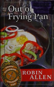 Cover of: Out of the frying pan: Poppy Markham culinary cop