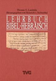 Lehrbuch Bibel-Hebräisch by Thomas O. Lambdin, Heinrich von Siebenthal