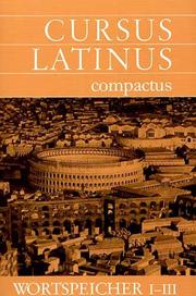 Cover of: Cursus Latinus compactus, Ausgabe für Bayern, Wortspeicher