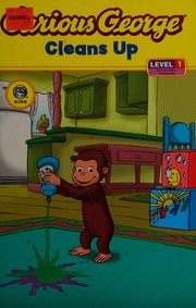 Cover of: Curious George cleans up by Stephen Krensky