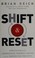 Cover of: Shift & reset
