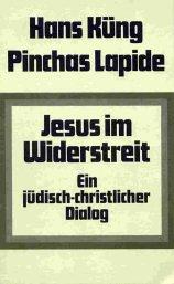 Jesus im Widerstreit by Hans Küng