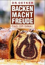 Backen macht Freude by Dr. Oetker