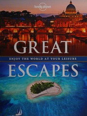 Cover of: Great escapes: enjoy the world at your leisure