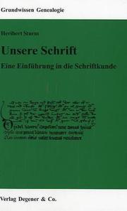 Cover of: Unsere Schrift. Eine Einführung in die Schriftkunde.
