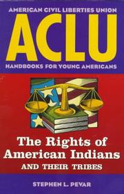 Cover of: The rights of American Indians and their tribes