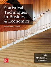 Statistical Techniques in Business and Economics by Douglas Lind, William Marchal, Samuel Wathen