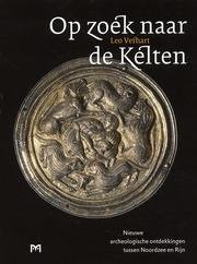 Cover of: Op zoek naar de Kelten by Leo Verhart