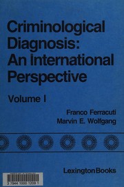 Cover of: Criminological diagnosis: an international perspective