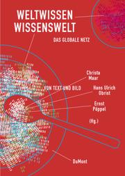 Cover of: Weltwissen Wissenswelt. Das globale Netz von Text und Bild.