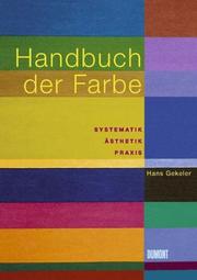 Cover of: Handbuch der Farbe. Systematik, Ästhetik, Praxis.