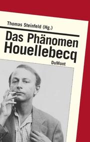 Cover of: Das Phänomen Houellebecq. by Thomas Steinfeld