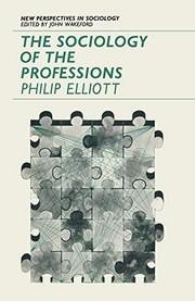 Cover of: The Sociology of the Professions