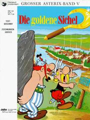Cover of: Asterix Geb, Bd.5, Die goldene Sichel by 