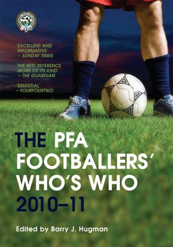 The PFA Footballers' Who's Who 201011 by Barry J. Hugman