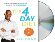 Cover of: The 4 Day Diet by Ian K. Smith undifferentiated, Ian K. Smith undifferentiated