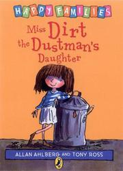 Cover of: Miss Dirt the Dustman's Daughter (Happy Families) by Ahlberg