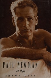 Cover of: Paul Newman by Shawn Levy
