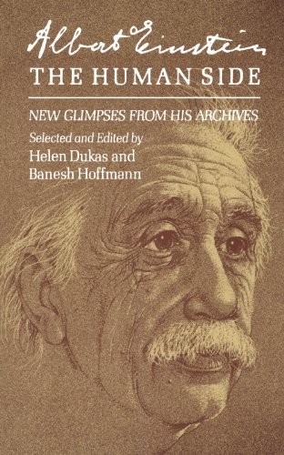 Albert Einstein, the Human Side by Helen Dukas, Banesh Hoffman