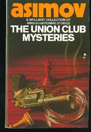 Cover of: The Union Club mysteries by Isaac Asimov