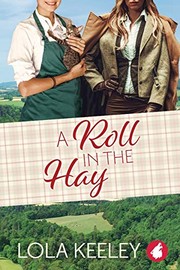 Cover of: A Roll in the Hay by Lola Keeley
