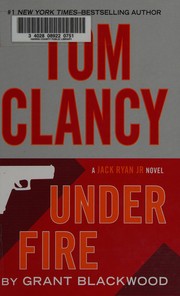 Tom clancy under fire by Grant Blackwood