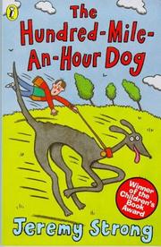 Cover of: The Hundred-Mile-an-Hour Dog by Jeremy Strong