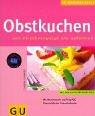 Cover of: Obstkuchen kirschvergnügt und apfelfroh. Mit Warenkunde und Back- ABC. Übersichtlicher Saisonkalender.