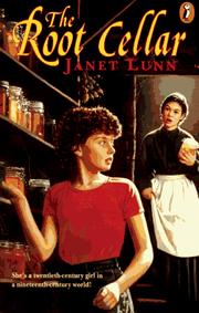 Cover of: The root cellar by Janet Lunn