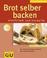 Cover of: Brot selber backen