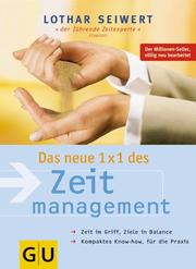 Cover of: Das neue 1x1 des Zeitmanagement