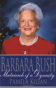 Cover of: Barbara Bush by Pamela Kilian