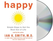 Cover of: Happy: Simple Steps to Get the Most Out of Life