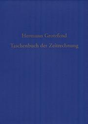 Taschenbuch der Zeitrechnung des deutschen Mittelalters und der Neuzeit by Hermann Grotefend