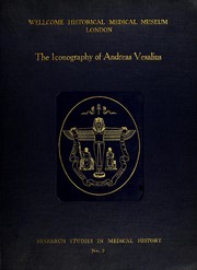Cover of: The iconography of Andreas Vesalius (Andr©♭ V©♭sale) anatomist and physician, 1514-1564 by Marion Spielmann