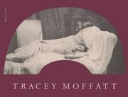 Tracey Moffatt by Tracey Moffatt, Lynne Cooke, Isaac Julien