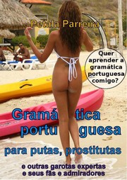 Cover of: Gramática portuguesa para putas by 