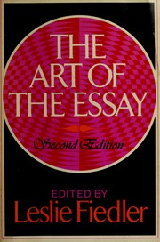 Cover of: The art of the essay by Leslie A. Fiedler