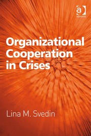 Cover of: Organizational cooperation in crises by Lina M. Svedin