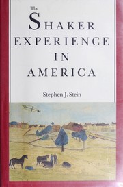 Cover of: The Shaker experience in America by Stephen J. Stein