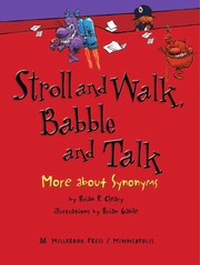 Cover of: Stroll and walk, babble and talk: more about synonyms
